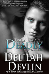 Truly, Madly ... Deadly